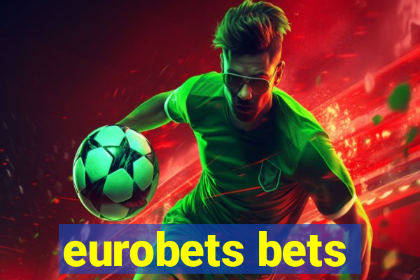 eurobets bets